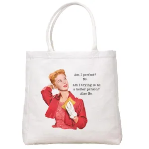 Am I Perfect Tote Bag