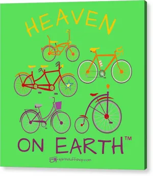 Bicycles Heaven On Earth - Acrylic Print