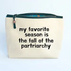 Canvas Zip Bag Lined - My Favorite Season is the Fall of the Patriarchy
