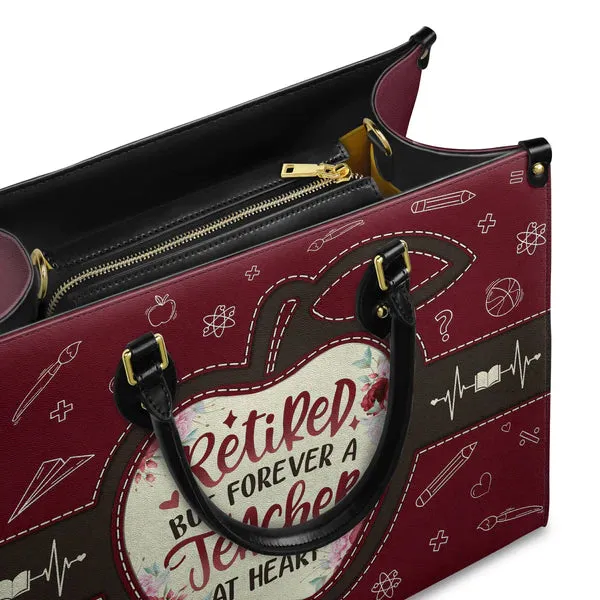 Christianartbag Teacher Bags, Custom Leather Handbags for Teachers, Gift For Teacher, Design Handbag, Retired But Forever A Teacher At Heart Handbag, CAB03281223.