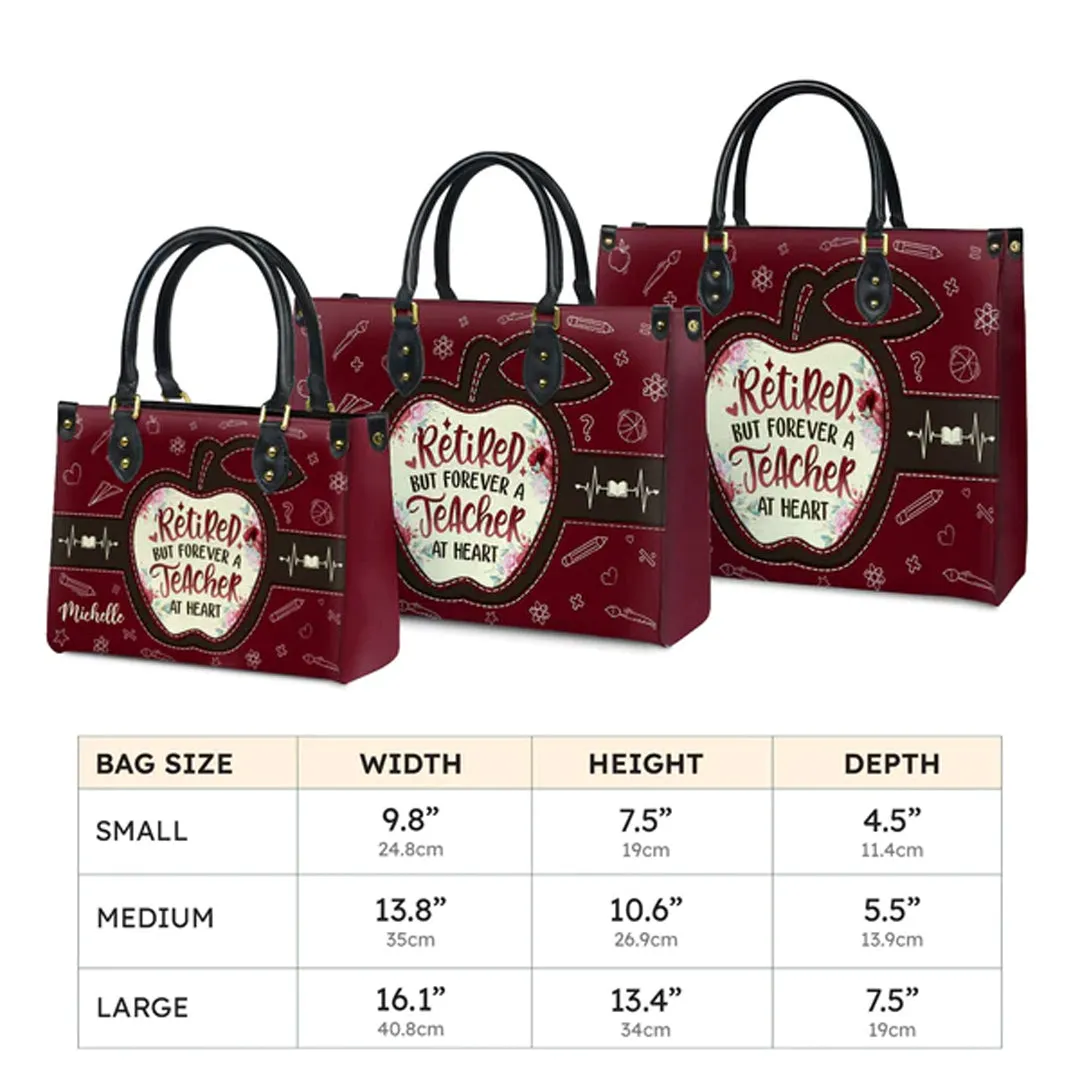 Christianartbag Teacher Bags, Custom Leather Handbags for Teachers, Gift For Teacher, Design Handbag, Retired But Forever A Teacher At Heart Handbag, CAB03281223.