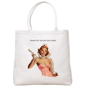 Dress For The Job Tote Bag