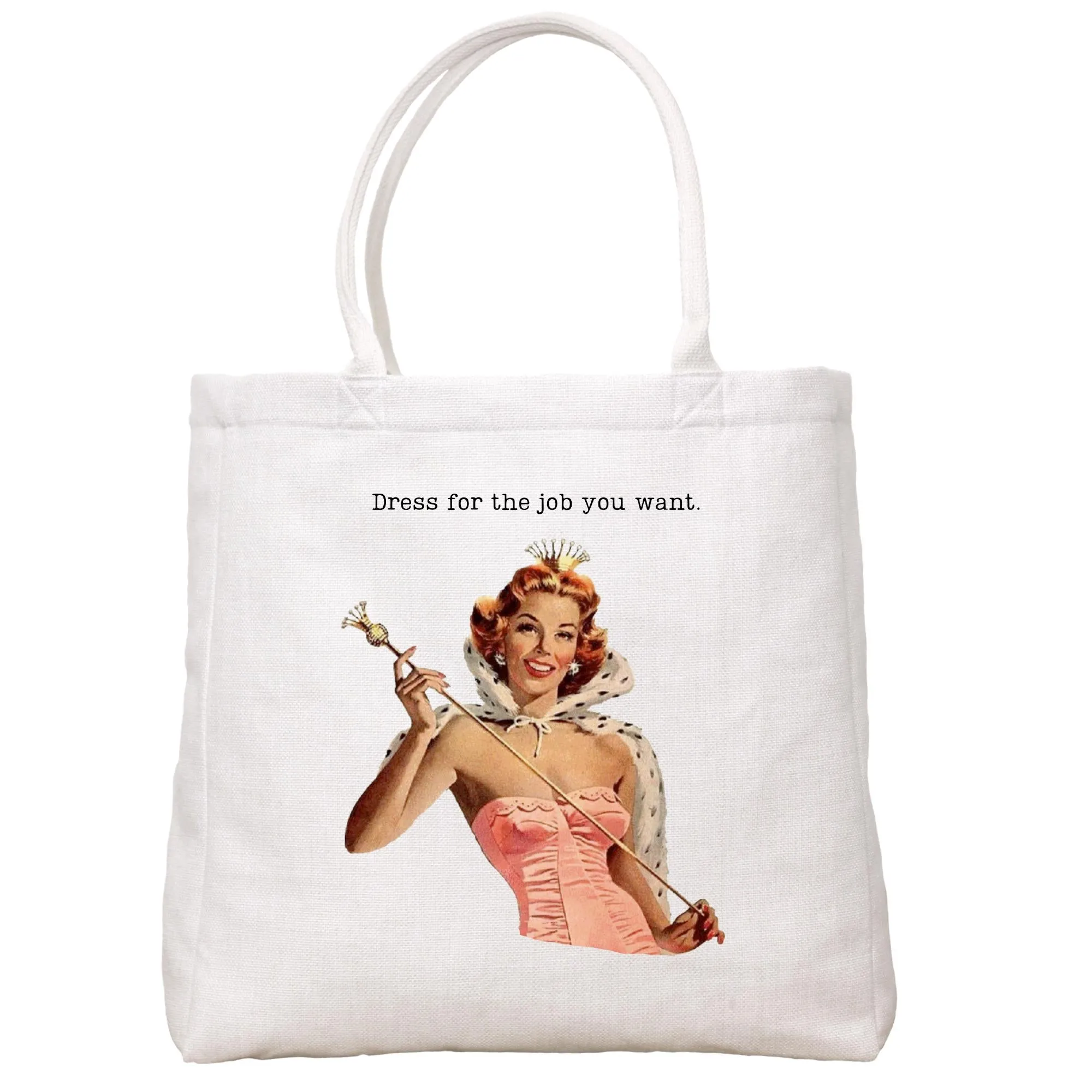 Dress For The Job Tote Bag
