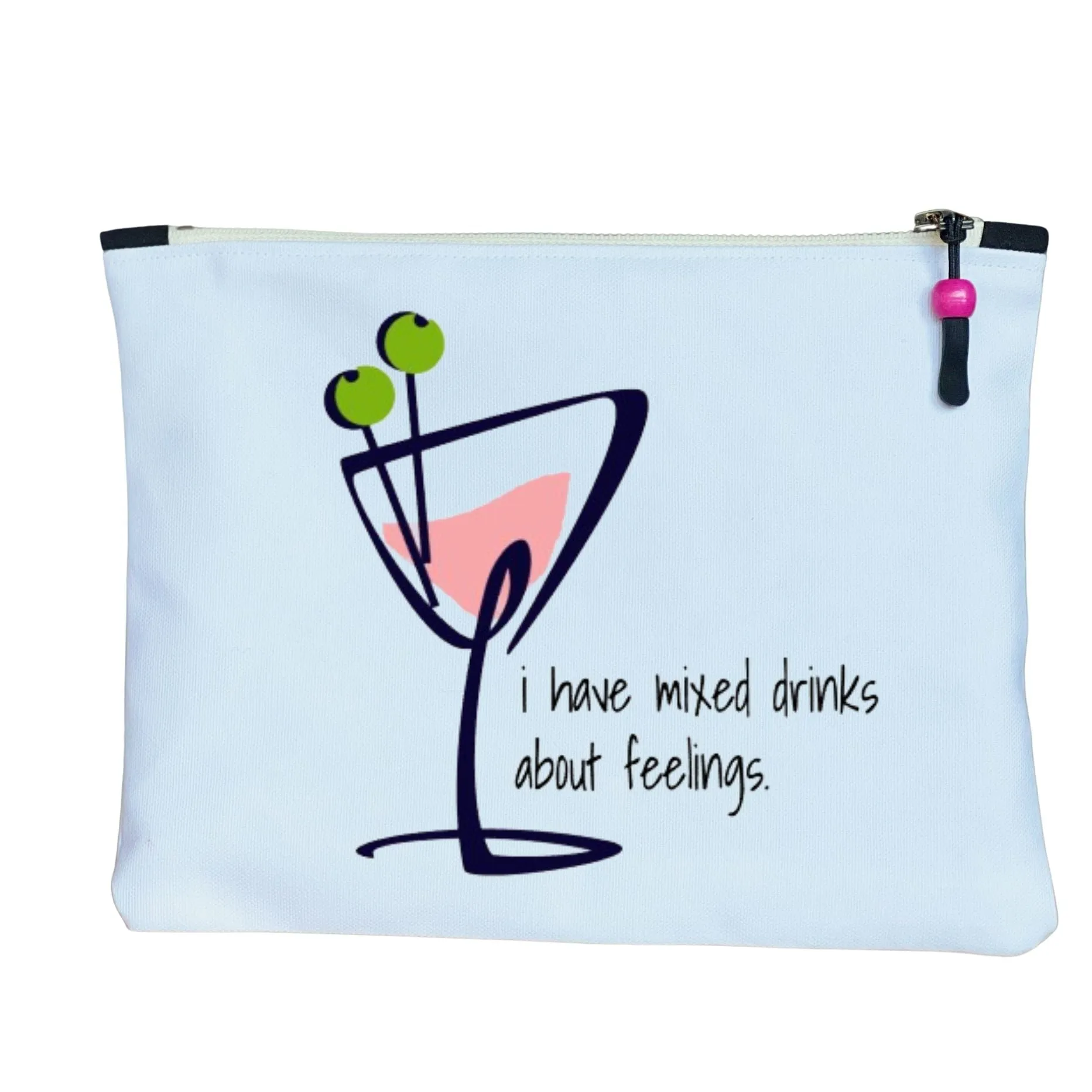 I have mixed drinks about feelings - quotes and cocktails canvas zip bag