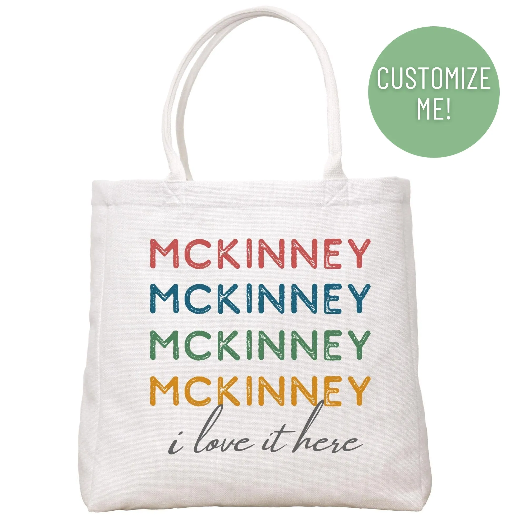 I Love It Here Tote Bag