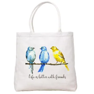 Life Is Better With Friends Tote Bag