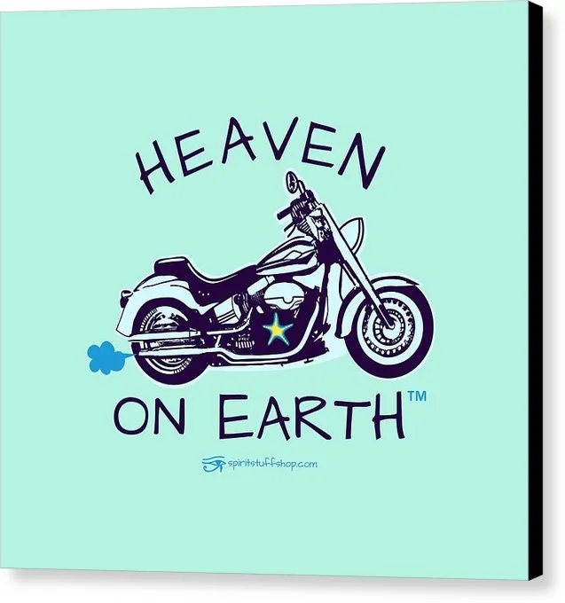 Motorcycle Heaven On Earth - Canvas Print