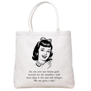 No One Gives Tote Bag