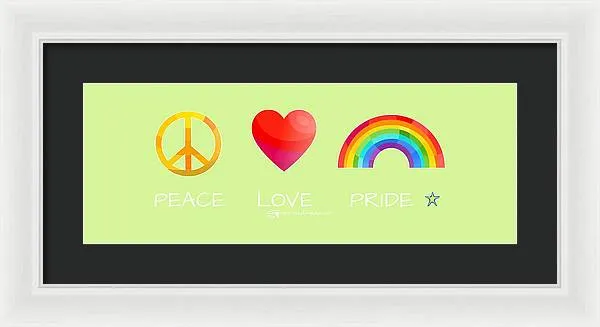Peace Love And Pride - Framed Print