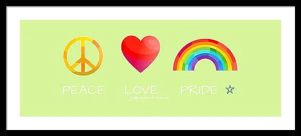 Peace Love And Pride - Framed Print