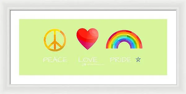 Peace Love And Pride - Framed Print