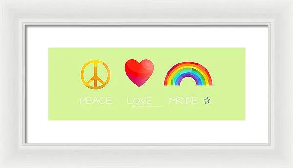 Peace Love And Pride - Framed Print