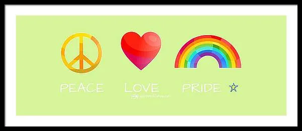 Peace Love And Pride - Framed Print