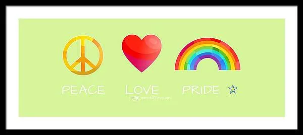 Peace Love And Pride - Framed Print