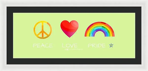 Peace Love And Pride - Framed Print