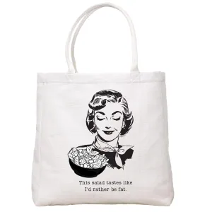 Rather Be Fat Tote Bag