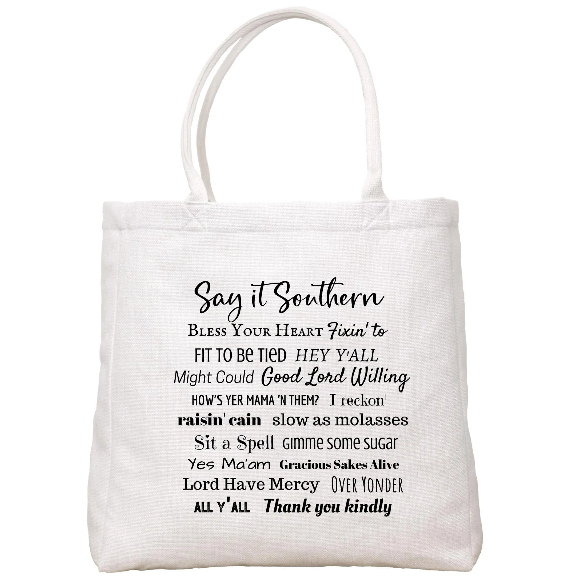 Say It Southern Tote Bag