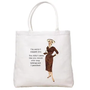 Sorry I Slapped You Tote Bag